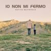 disponibile in tutti i digital store “io non mi fermo” il nuovo singolo di Mattia Delpopolo