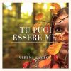 Verena Sambo torna alla pubblicazione con il singolo “Tu puoi essere me”, disponibile in tutti i digital store