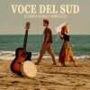 Esce il nuovo singolo “Voce del Sud” di Jo Aversa feat. Malù, in tutti i digital store